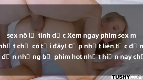 sex nô lệ tình dục Xem ngay phim sex mới nhất, hấp dẫn nhất chỉ có tại đây! Cập nhật liên tục đến những bộ phim hot nhất hiện nay chỉ trong vài cú click!