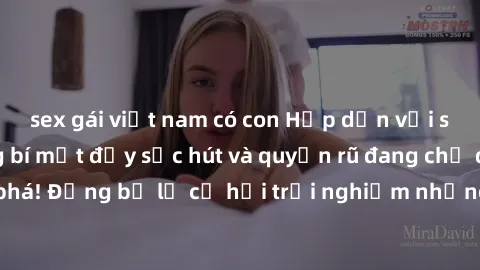 sex gái việt nam có con Hấp dẫn với sex Mỹ đen: Những bí mật đầy sức hút và quyến rũ đang chờ đợi bạn khám phá! Đừng bỏ lỡ cơ hội trải nghiệm những khoảnh khắc mãnh liệt và đam mê!