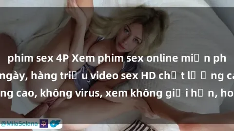 phim sex 4P Xem phim sex online miễn phí, cập nhật hàng ngày, hàng triệu video sex HD chất lượng cao, không virus, xem không giới hạn, hoàn toàn miễn phí.