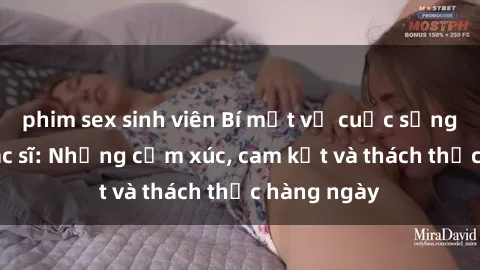 phim sex sinh viên Bí mật về cuộc sống sex của bác sĩ: Những cảm xúc, cam kết và thách thức hàng ngày