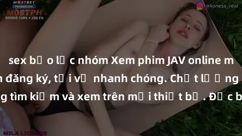 sex bạo lực nhóm Xem phim JAV online miễn phí không cần đăng ký, tải về nhanh chóng. Chất lượng HD, dễ dàng tìm kiếm và xem trên mọi thiết bị. Đặc biệt, không quảng cáo làm phiền.