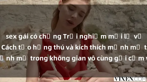 sex gái có chồng Trải nghiệm mới lạ với sex phòng tắm - Cách tạo hứng thú và kích thích mạnh mẽ trong không gian vô cùng gợi cảm và lãng mạn