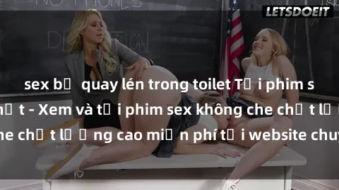 sex bị quay lén trong toilet Tải phim sex mới nhất hot nhất - Xem và tải phim sex không che chất lượng cao miễn phí tại website chuyên nghiệp.